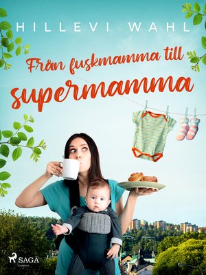 cover image of Från fuskmamma till supermamma